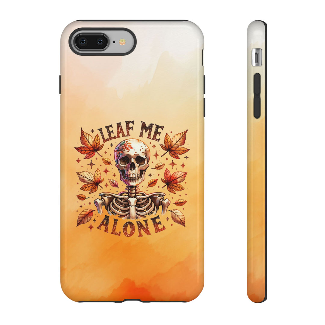 Phone Case - Leaf Me Alone Skeleton Gothic Phone Case Printify