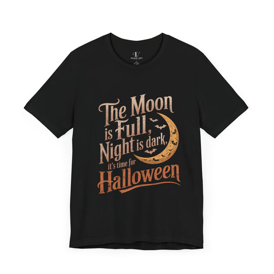 Halloween Tee: The Moon is Full, Night is Dark Unisex Jersey