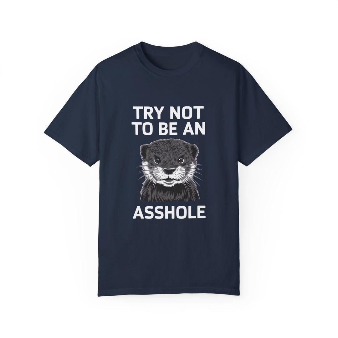 Otter Graphic T-shirt - Try Not To Be An Asshole T-Shirt Printify Navy S