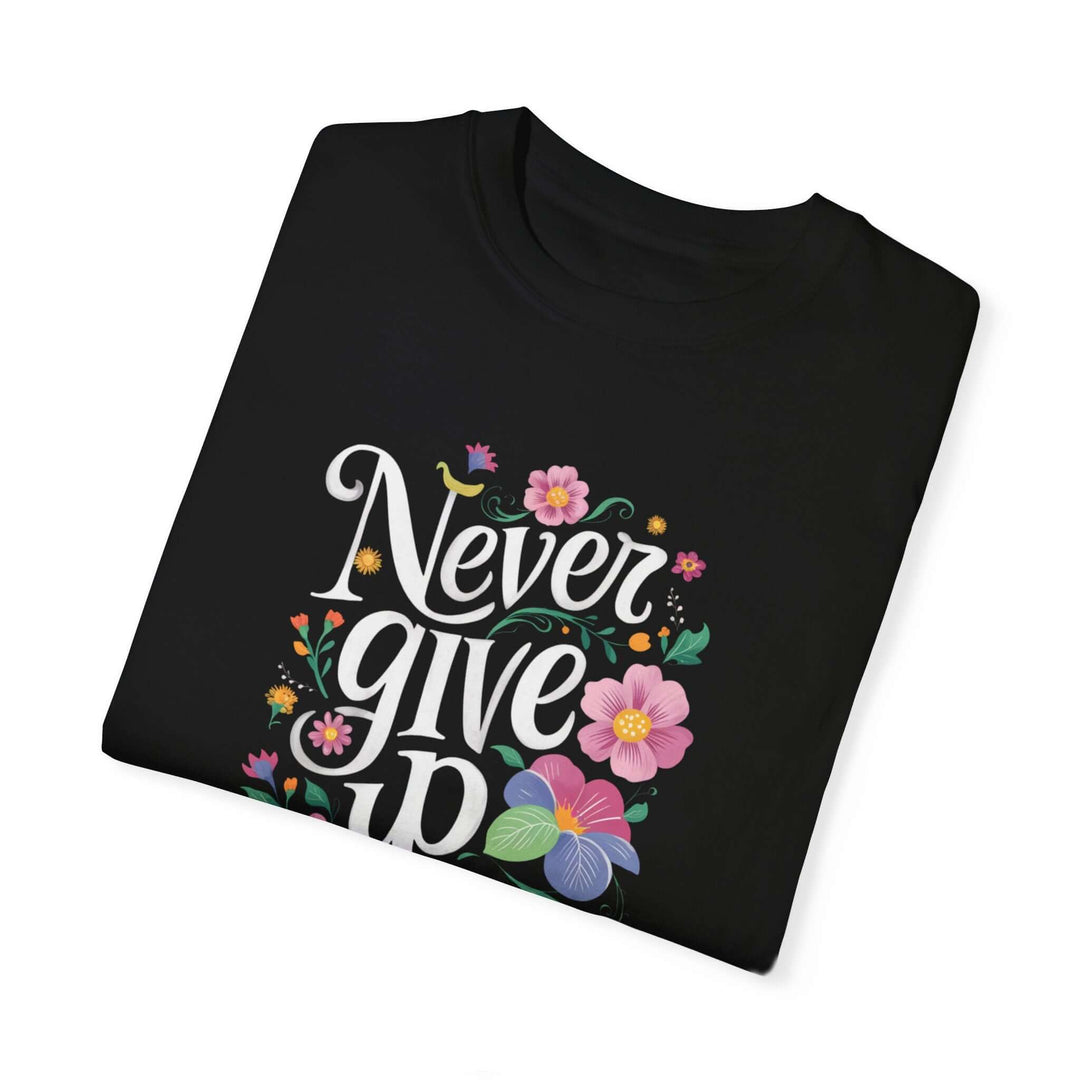 Motivational Quote Floral T-shirt T-Shirt Printify