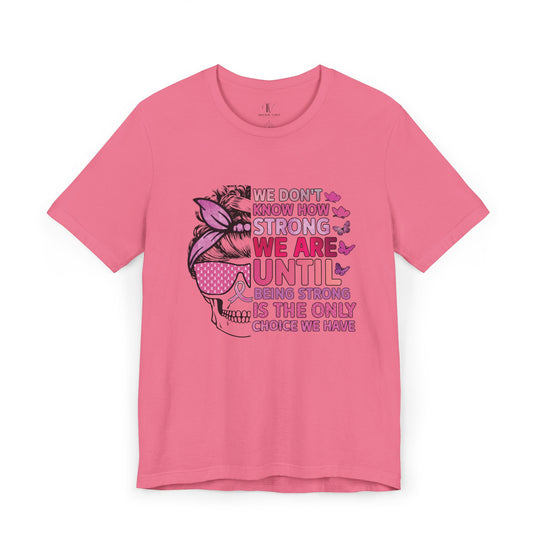 Breast Cancer Awareness T-Shirt - Strength and Hope