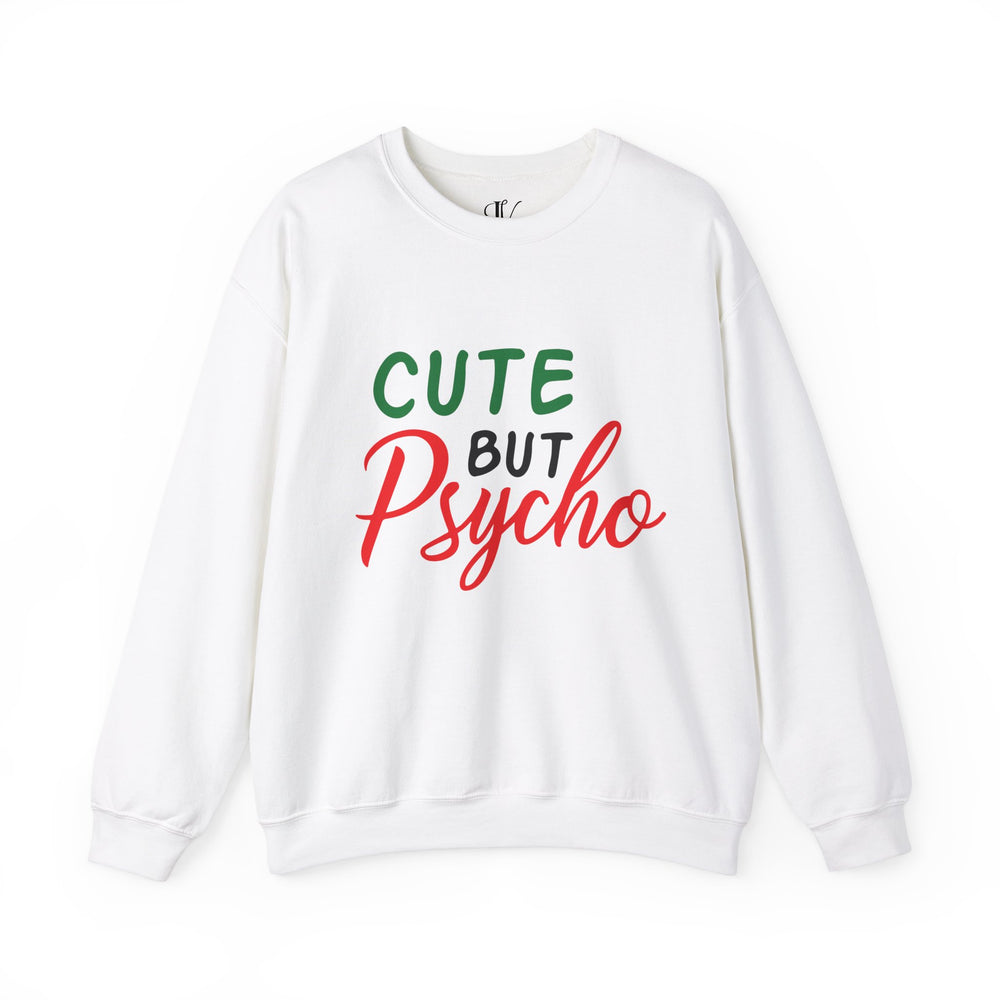 Holiday Cheer Cute But Psycho Sweatshirt