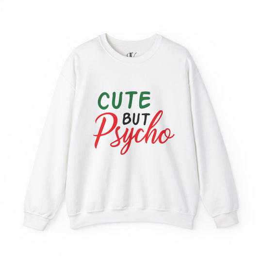 Holiday Cheer Cute But Psycho Sweatshirt