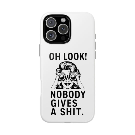 Phone Case - 'Oh Look Nobody Gives a Shit' Phone Case Printify