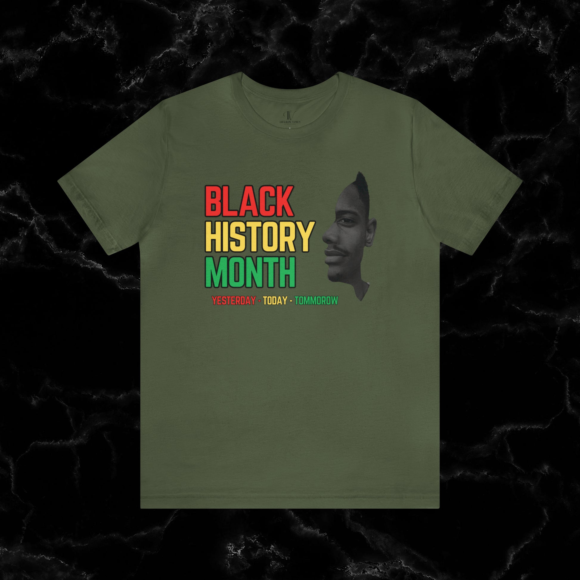Empowering Black History Month Shirt - Yesterday, Today, Tomorrow - African American Pride T-Shirt Military Green XS 