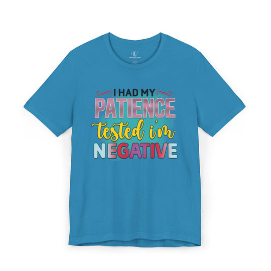 Short Sleeve Tee - I HAD MY PATIENCE TESTED I'M NEGATIVE T-Shirt Printify Aqua XS