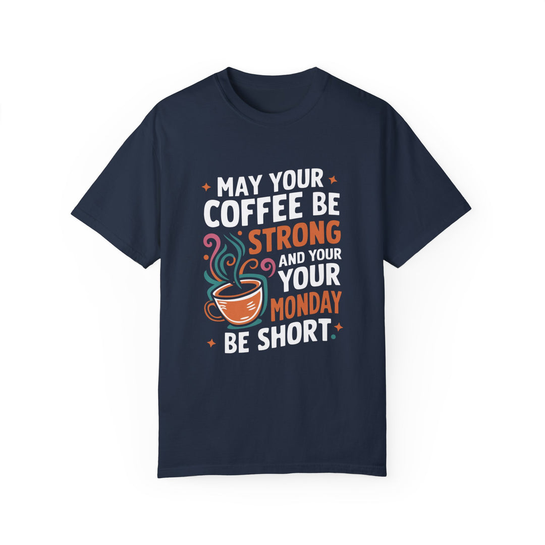 Coffee Lover T-Shirt - Strong Coffee and Short Mondays T-Shirt Printify Navy S