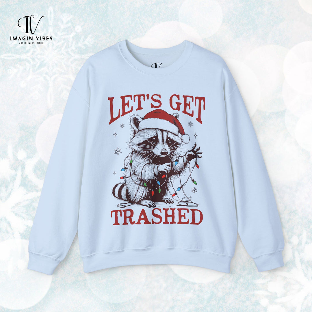 Christmas Trash Panda Sweatshirt - Let's Get Trashed