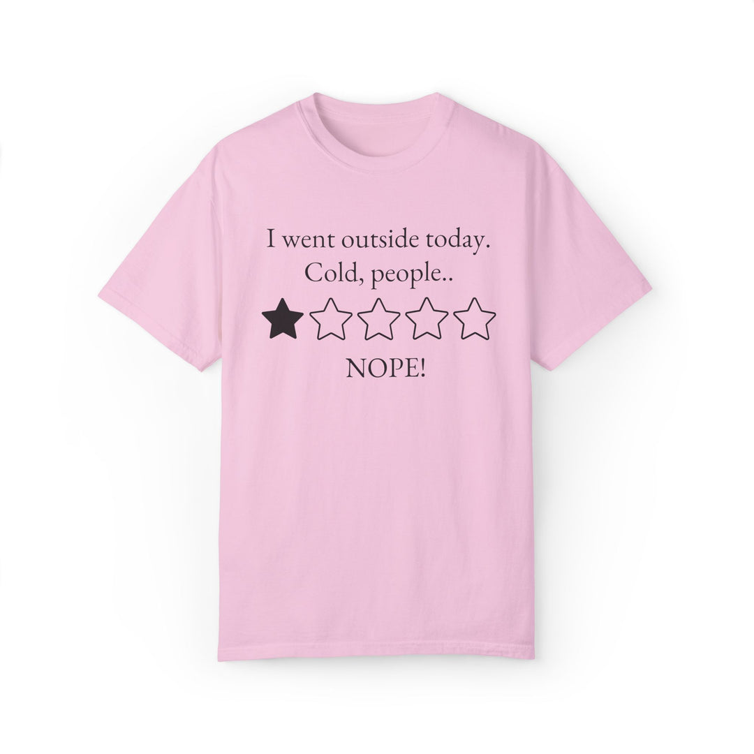 Funny Minimalist Unisex T-shirt - 'I went outside today Cold, people NOPE' T-Shirt Printify Blossom S