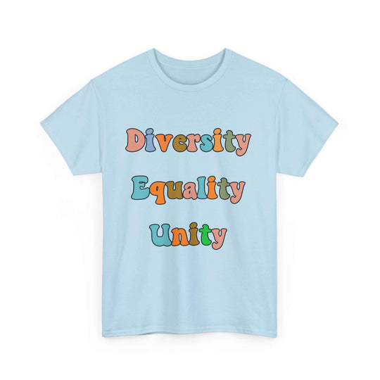 Diversity Equality Unity T-Shirt — Unity Day Anti-Bullying & Equal Rights Tee T-Shirt Printify Light Blue S