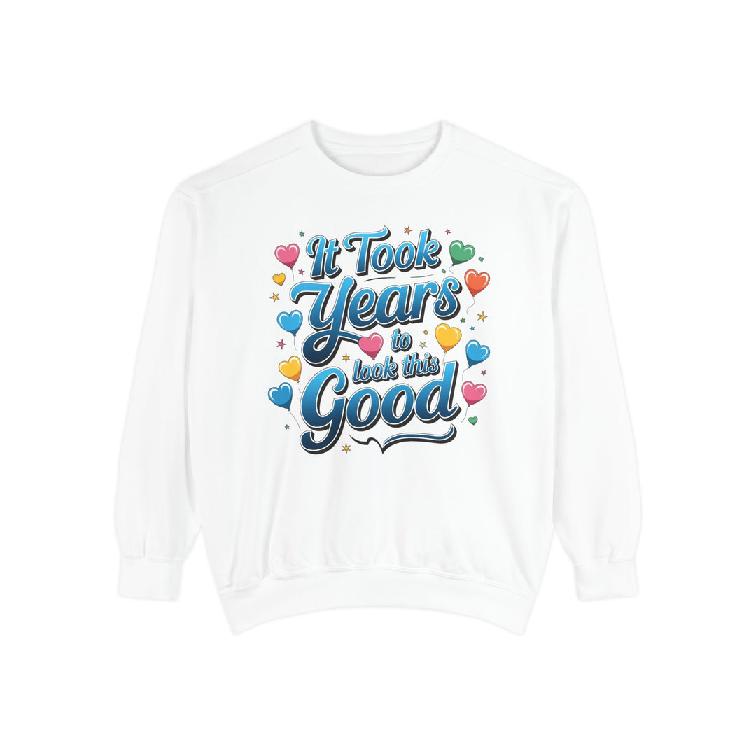 Birthday Sweatshirt - It Took Years to Look This Good Sweatshirt Printify White S