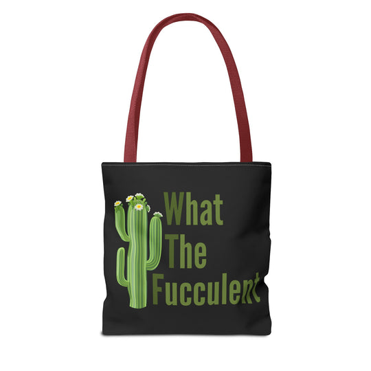 What The Fucculent Cactus Tote Bag — Funny Gardener Plant Lover Tote Bags Printify