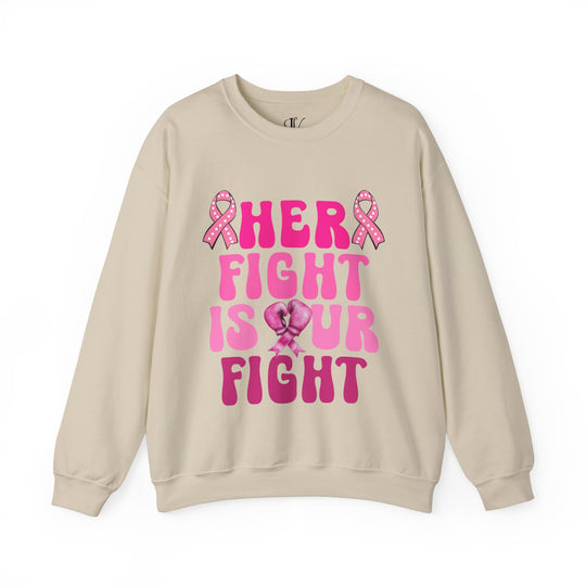 Her Fight Is Our Fight Breast Cancer Sweatshirt