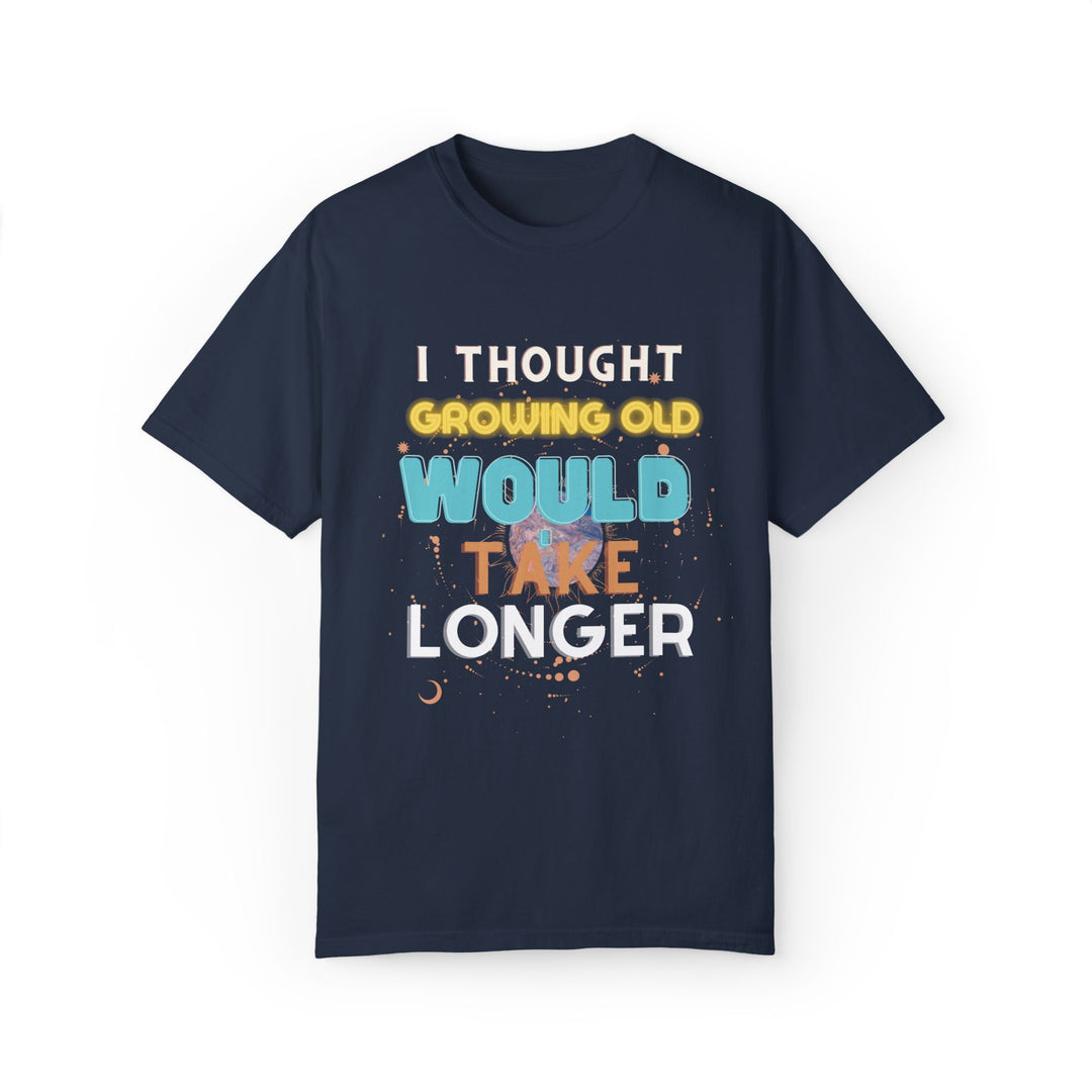 Humorous Aging Quote Unisex T-shirt T-Shirt Printify Navy S