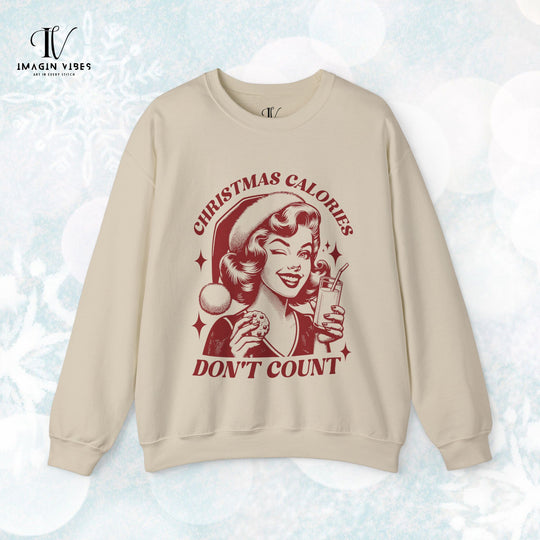 Christmas Calories Don't Count Sweatshirt