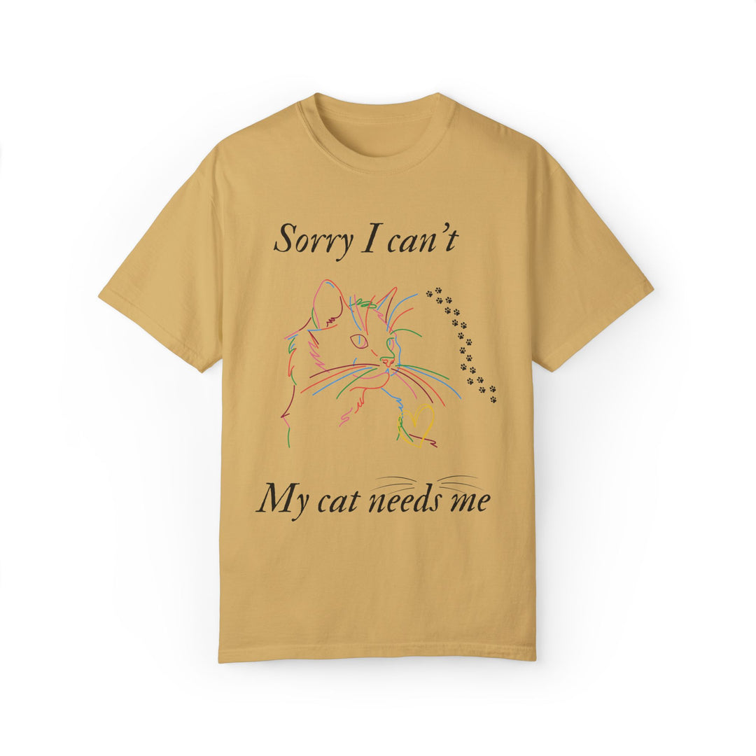 Cat Lover T-shirt - Sorry I can't My cat needs me T-Shirt Printify Mustard S