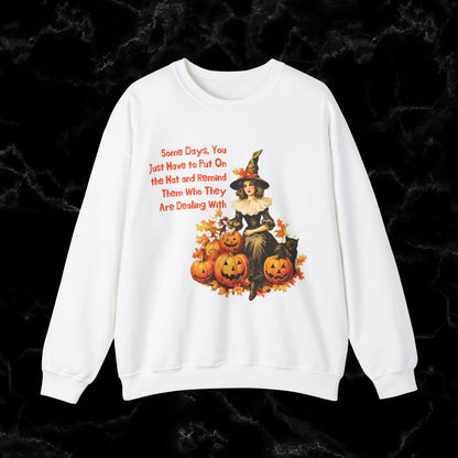 Witch Halloween Gift with Witch Quote - Halloween Sweatshirt - Perfect for Wifes, autunts, Sisters Sweatshirt S White 
