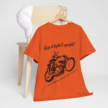 Aussie Motorcycle Movers Supporter T-Shirt | "Keep it Tight and Upright!" Mick Train Legendary Saying Tee T-Shirt Orange S 