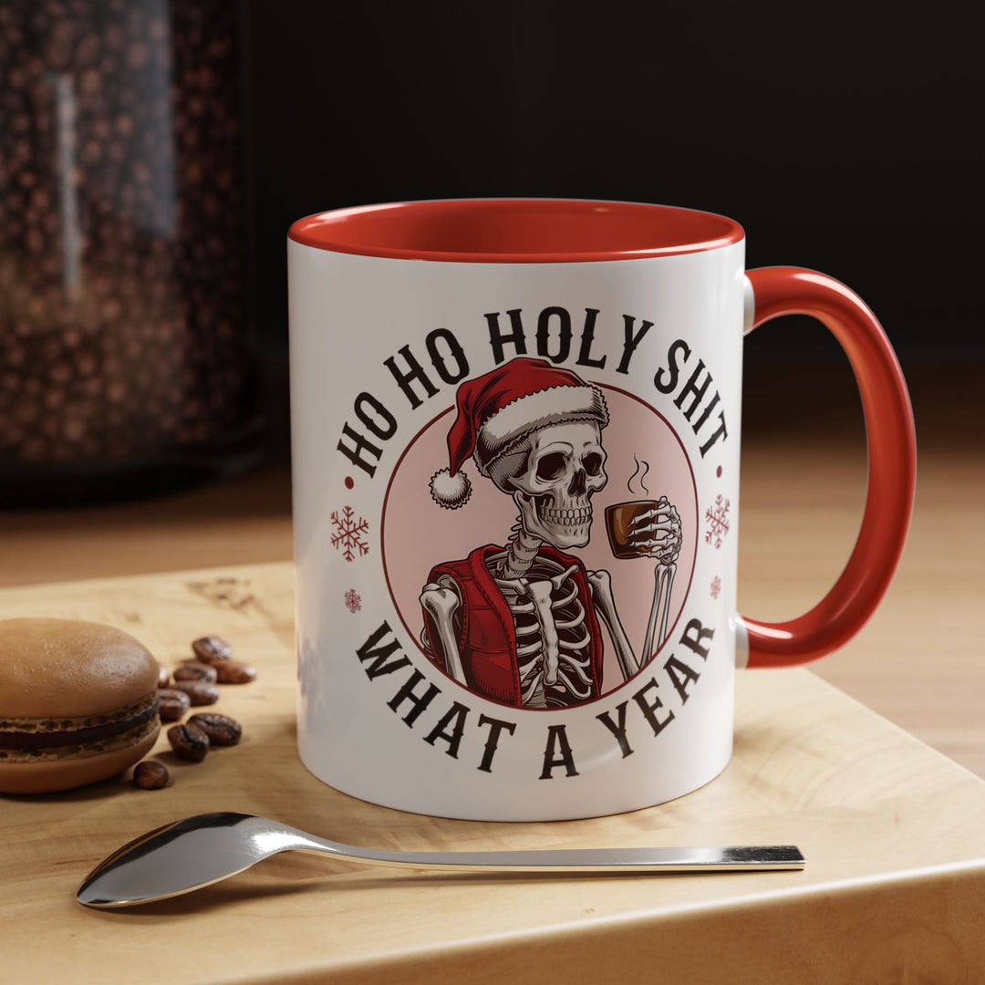 Coffee Mug - Funny Christmas Skeleton Ho Ho Ho Holy Sh*t What A Year
