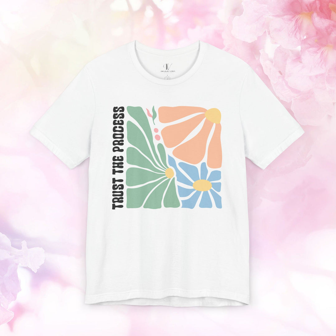 Trust the Process Floral Tee T-Shirt Printify White XS