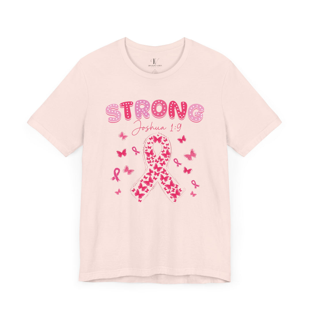 Strong Joshua 1-9 Breast Cancer T-Shirt