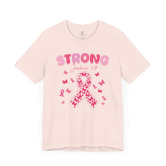 Strong Joshua 1-9 Breast Cancer T-Shirt