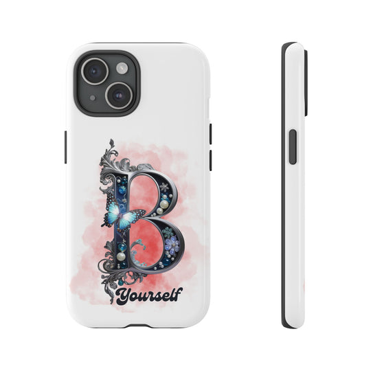 Phone Cases "B Yourself" Phone Case Printify iPhone 15 Glossy