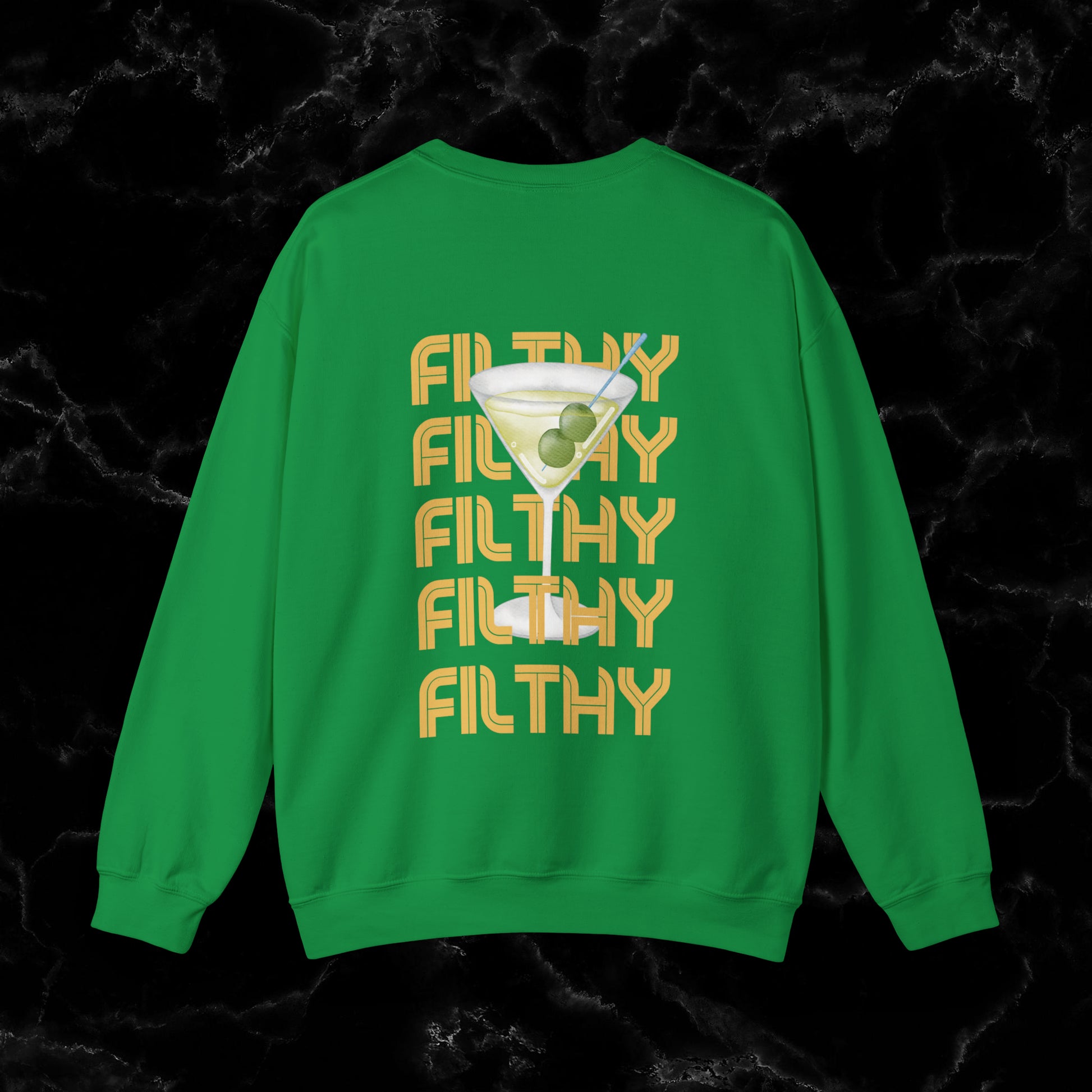 Filthy Martini Sweatshirt | Double side Print - Girls Night Out Sweatshirt S Irish Green 