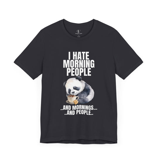 Funny Panda I HATE MORNING PEOPLE Unisex Tee T-Shirt Printify Dark Grey XS