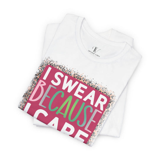 Graphic Tee - 'I SWEAR BECAUSE I CARE' Leopard Print T-Shirt Printify