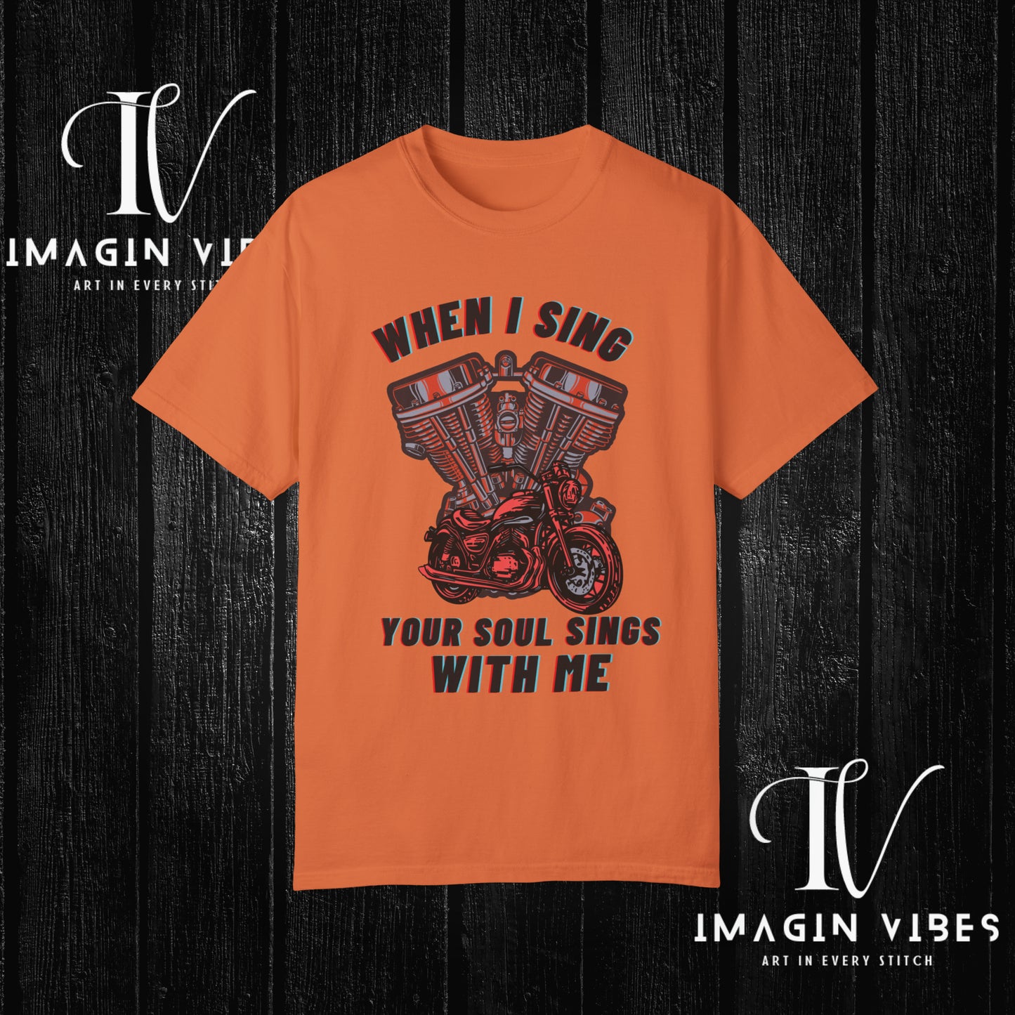 Motorcycle Unisex T-shirt - When I Sing, Your Soul Sings With Me - Motorcycle Riding Shirt, Biker Tee, Cool Biker Shirt USA T-Shirt Burnt Orange S 