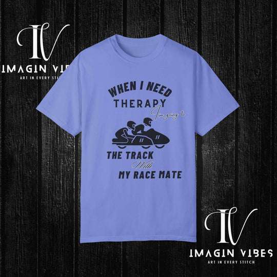 Motorcycle Therapy: When I Need It, I Hit the Track T-Shirt Flo Blue S 