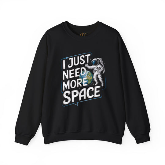 Space Astronaut Crewneck Sweatshirt - I JUST NEED MORE SPACE Sweatshirt Printify S Black