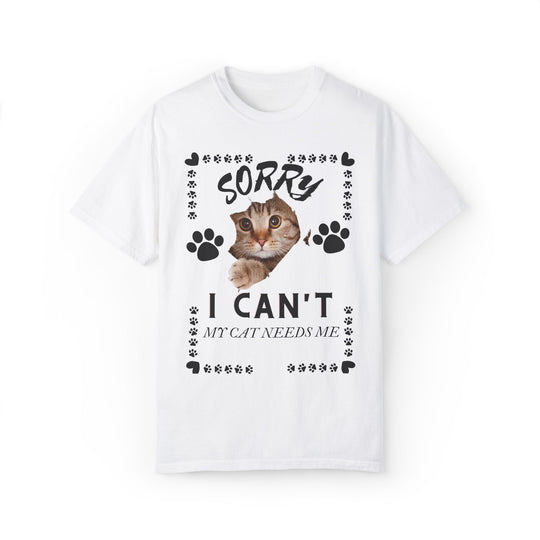 Cat Peek Unisex T-shirt Sorry I Can't My Cat Needs Me T-Shirt Printify White S