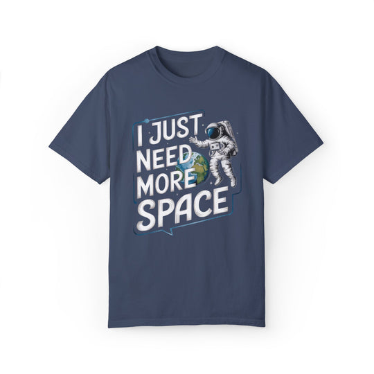 Astronaut T-shirt I JUST NEED MORE SPACE Unisex T-Shirt Printify Midnight S