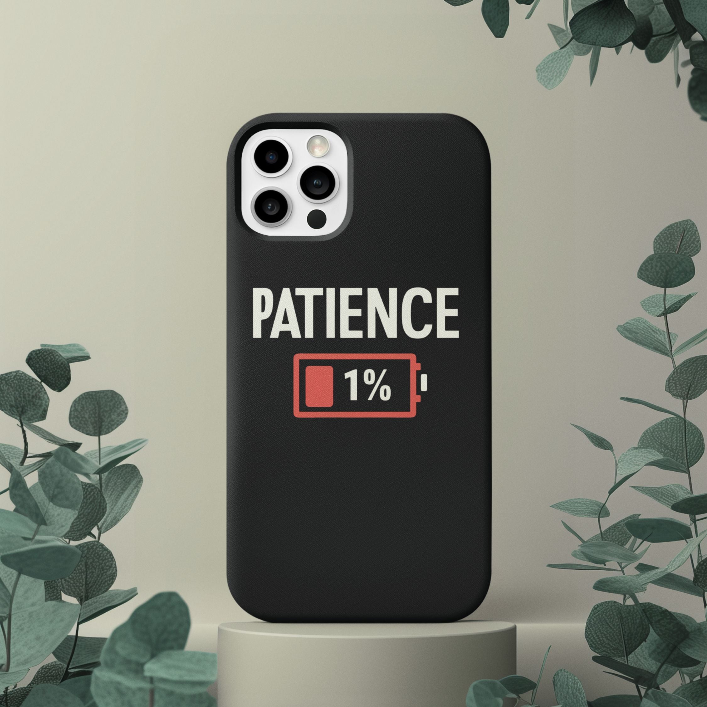 Phone Case Patience 1% Phone Case Printify