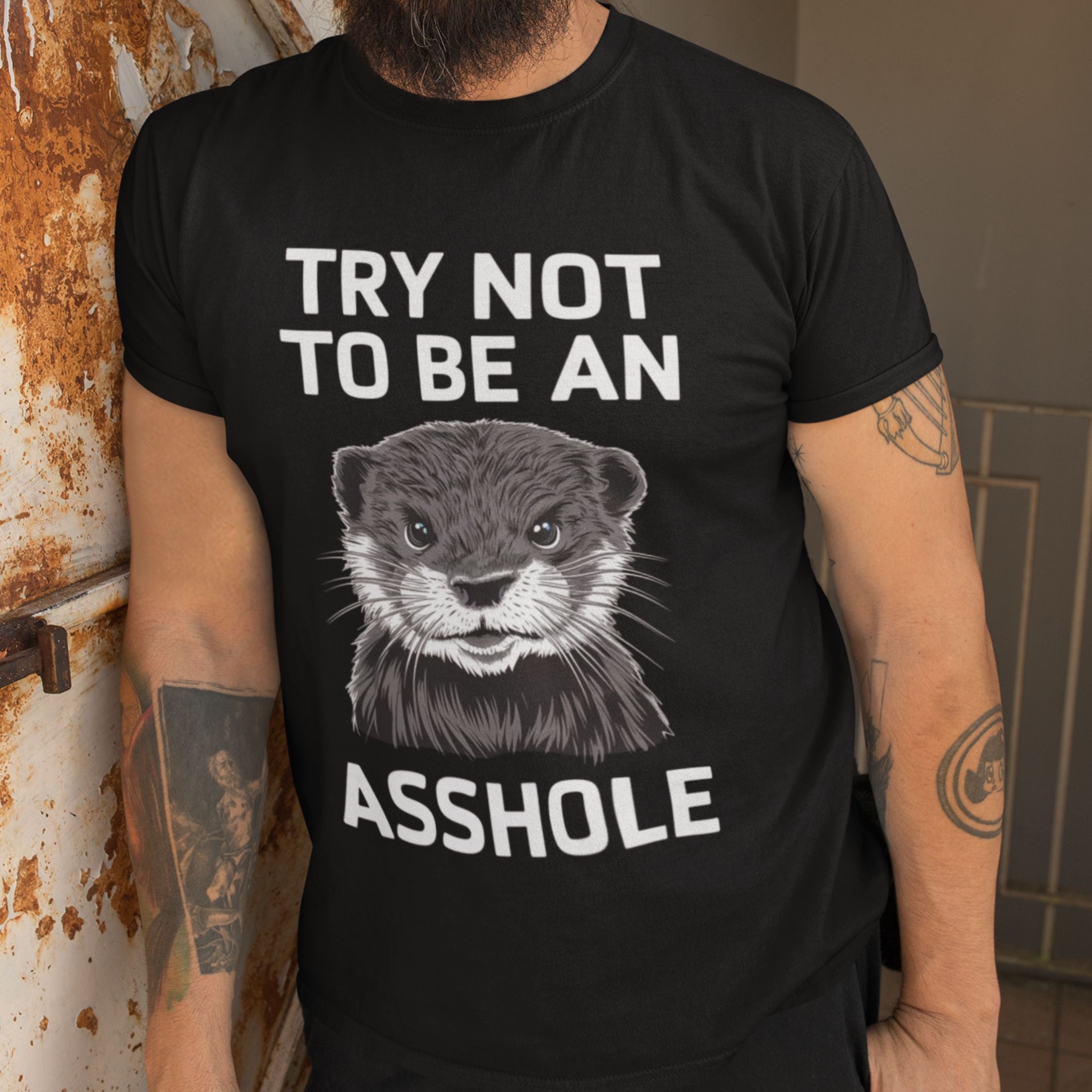 Otter Graphic T-shirt - Try Not To Be An Asshole T-Shirt Printify