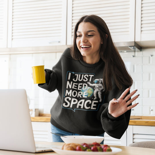 Space Astronaut Crewneck Sweatshirt - I JUST NEED MORE SPACE Sweatshirt Printify