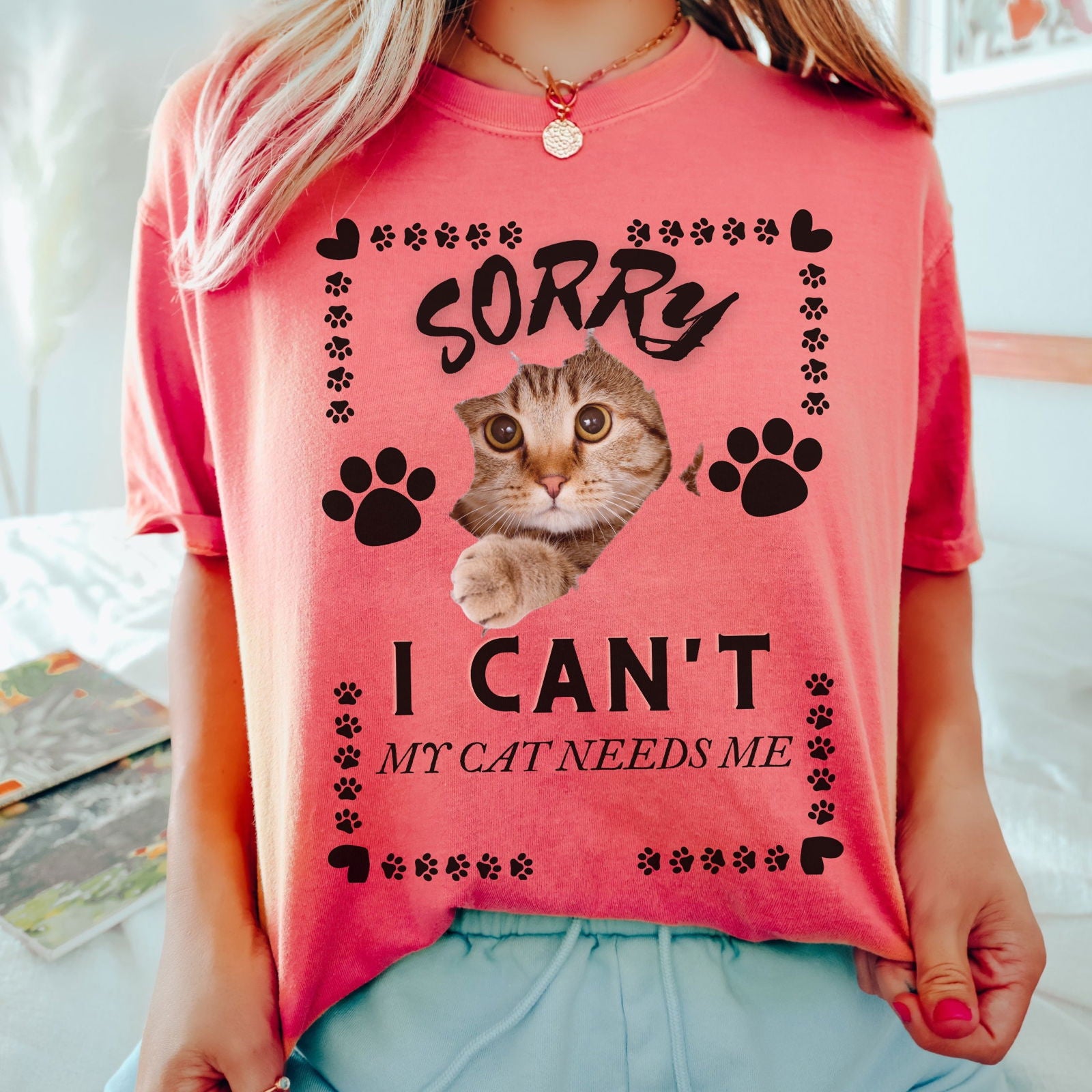 Cat Peek Unisex T-shirt Sorry I Can't My Cat Needs Me T-Shirt Printify Watermelon L