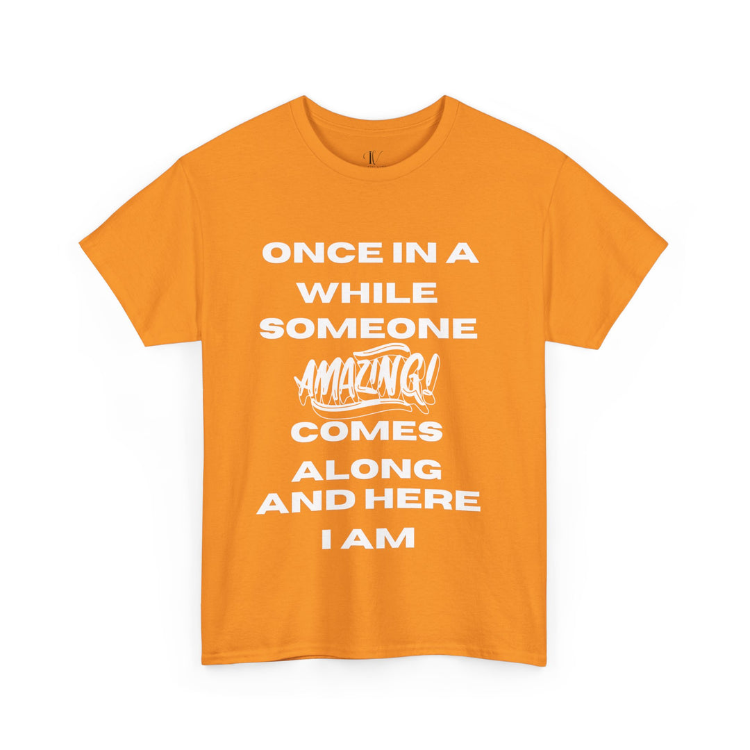 Motivational Tee: 'ONCE IN A WHILE' T-Shirt Printify Tennessee Orange S