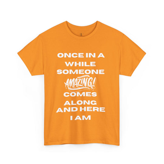 Motivational Tee: 'ONCE IN A WHILE' T-Shirt Printify Tennessee Orange S