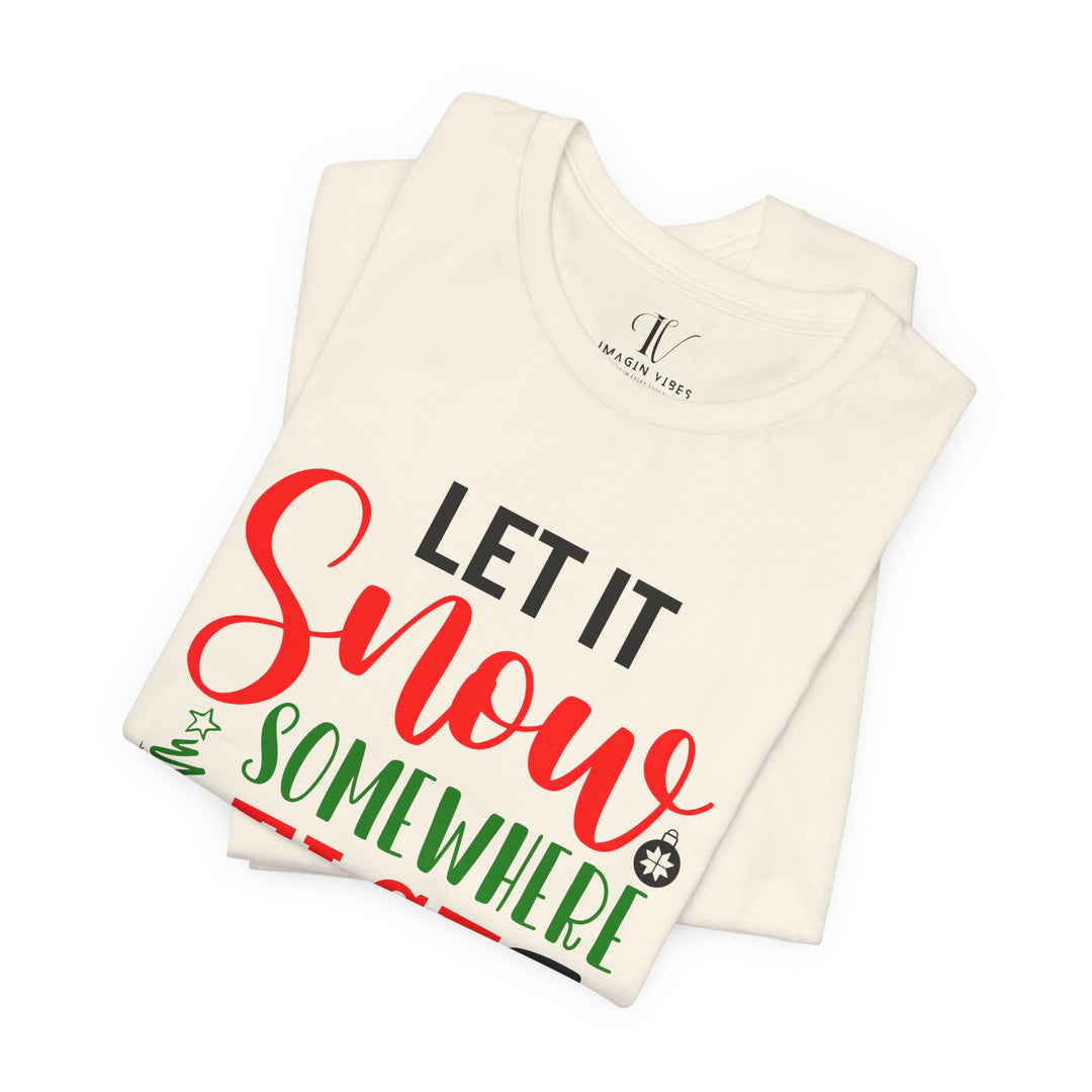 Holiday Snow Humor Tee