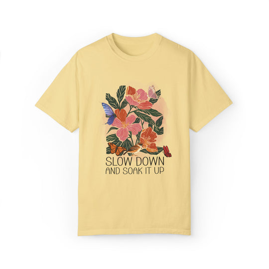 Floral T-shirt - Slow Down and Soak It Up T-Shirt Printify Butter S