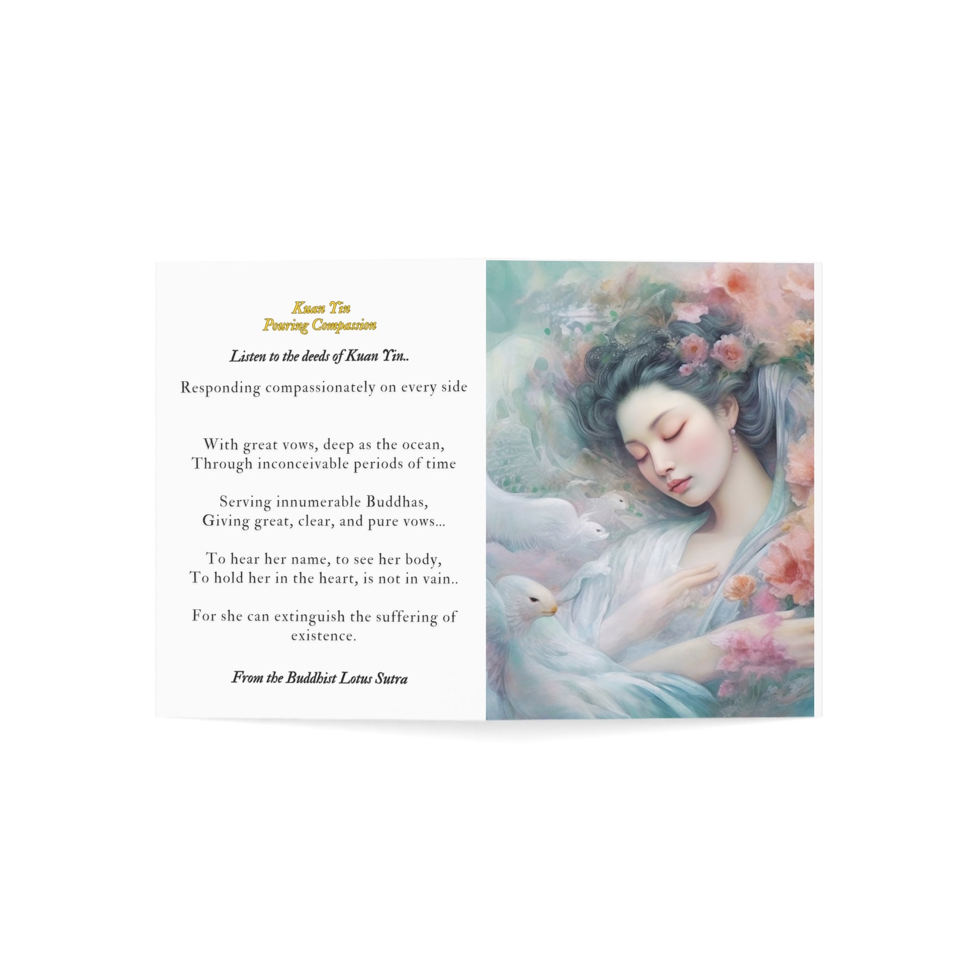 Handmade Greeting Card | Custom Printed Card - Blank Inside - A2 Size | Quan Yin Card - Mother of Compassion - Kuan Yin | Gift Card - Listen to the Deed of Quan Yin Paper products 4.6" x 6.25" (Vertical) Coated (both sides) 1 pc