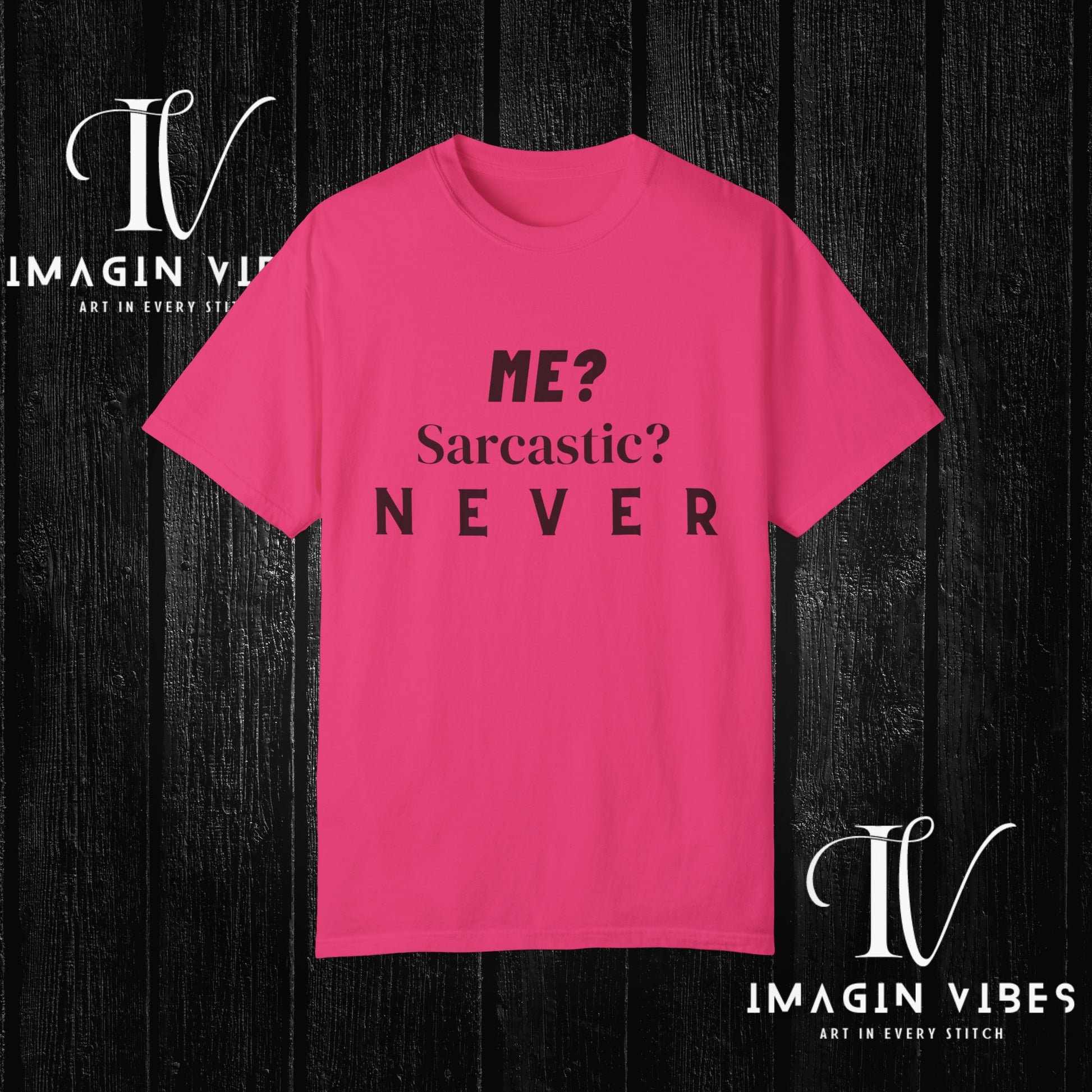 Me? Sarcastic? Never T-Shirt - Unisex Tee - Funny Sarcastic Shirt T-Shirt Heliconia S 