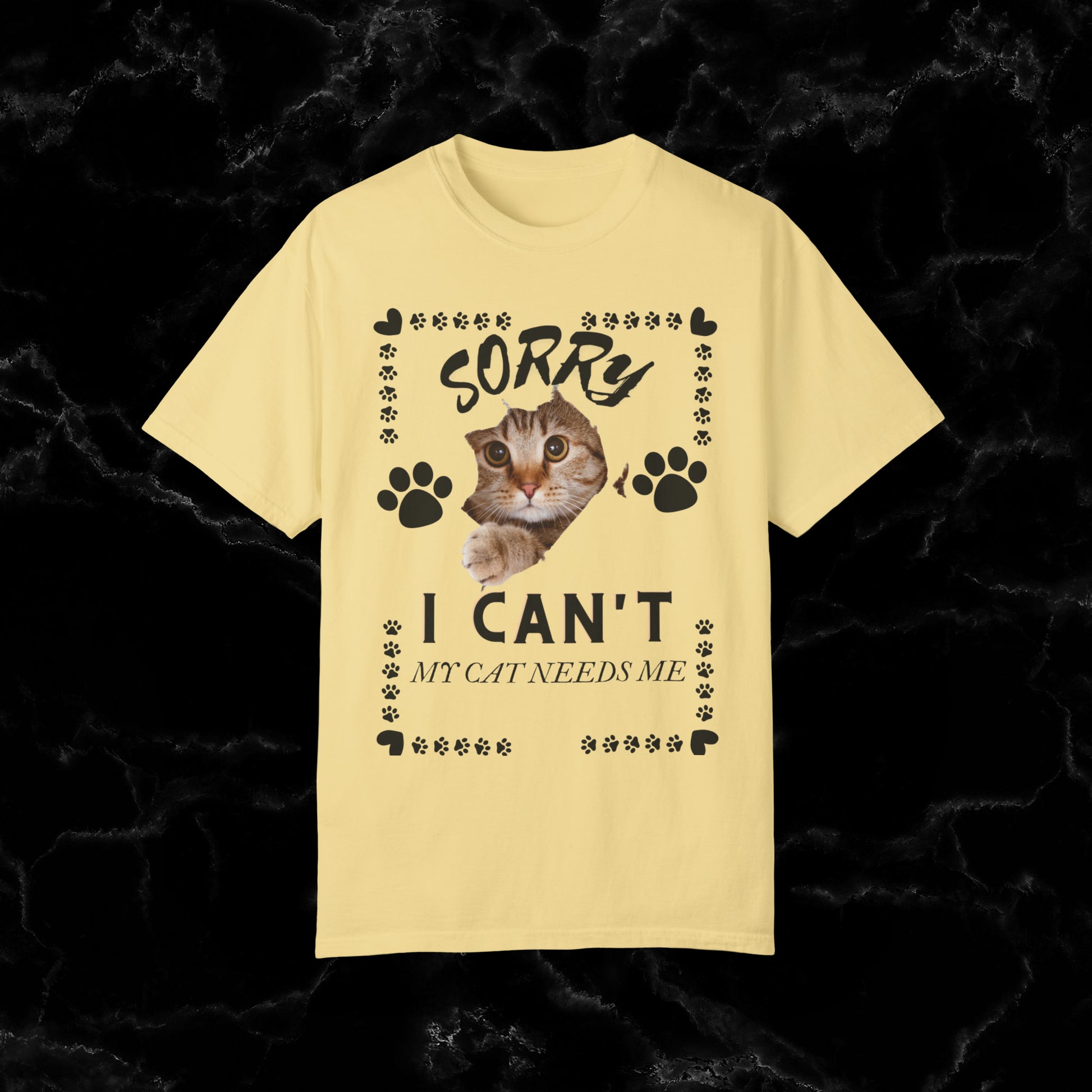 Sorry I Can't, My Cat Needs Me T-Shirt - Perfect Gift for Cat Moms and Animal Lovers T-Shirt Butter S 