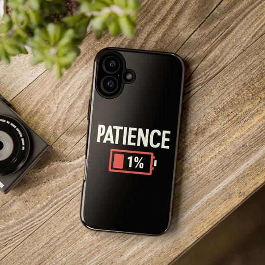 Phone Case Patience 1% Phone Case Printify