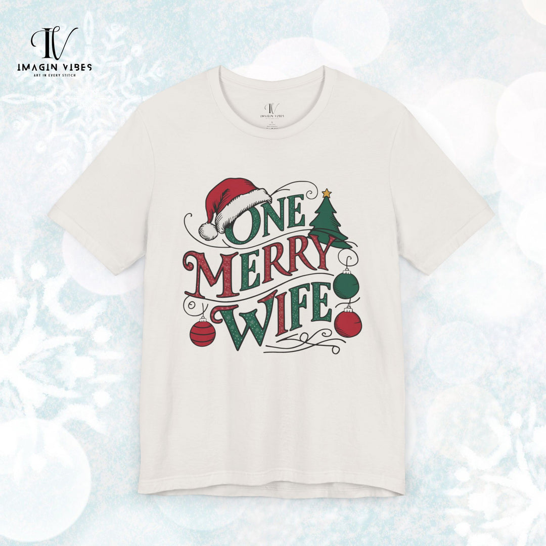 One Merry Wife Christmas T-Shirt T-Shirt Printify Vintage White XS