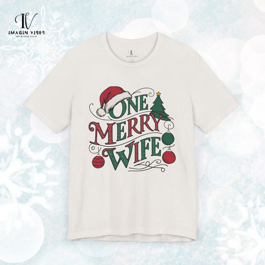 One Merry Wife Christmas T-Shirt T-Shirt Printify Vintage White XS