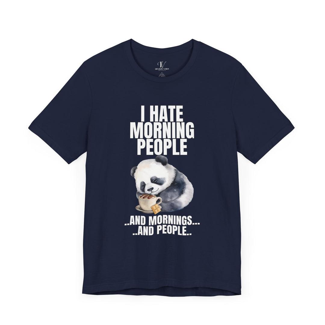 Funny Panda I HATE MORNING PEOPLE Unisex Tee T-Shirt Printify Navy XS